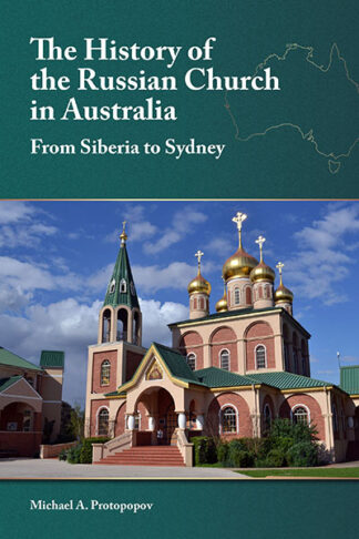 The History of the Russian Church in Australia 9781942699460 cover image
